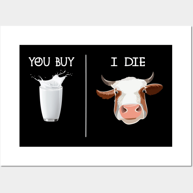 YOU BUY, I DIE. Wall Art by Green Art Service